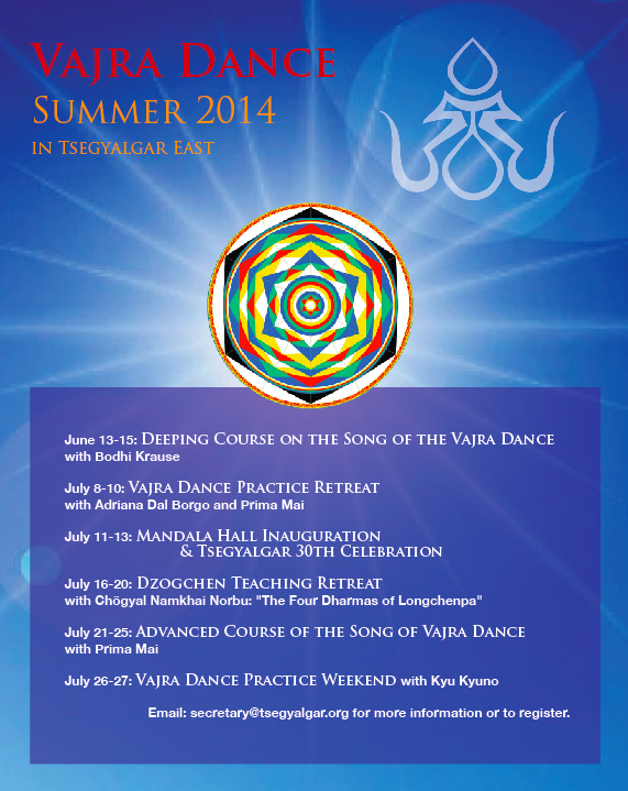 Vajra Dance Summer 2014 Tsegyalgar East – Come Join the Dance