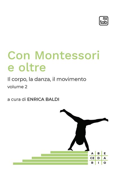 Book Review – Con Montessori e oltre Il corpo, la danza, il movimento Volume 2