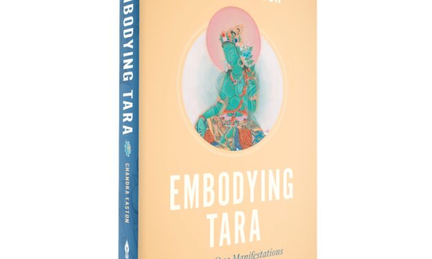 Embodying Tara – Twenty-One Manifestations to Awaken Your Innate Wisdom