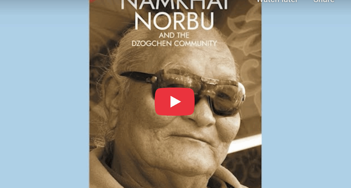 The Video Namkhai Norbu and the Dzogchen Community