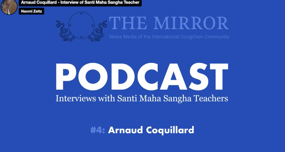 Podcast Interview with Santi Maha Sangha Teacher Arnaud Coquillard