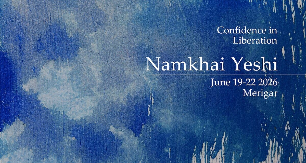 Уверенность в освобождении: ретрит с Намкаем Еши, Меригар, 19-22 июня 2026 г.