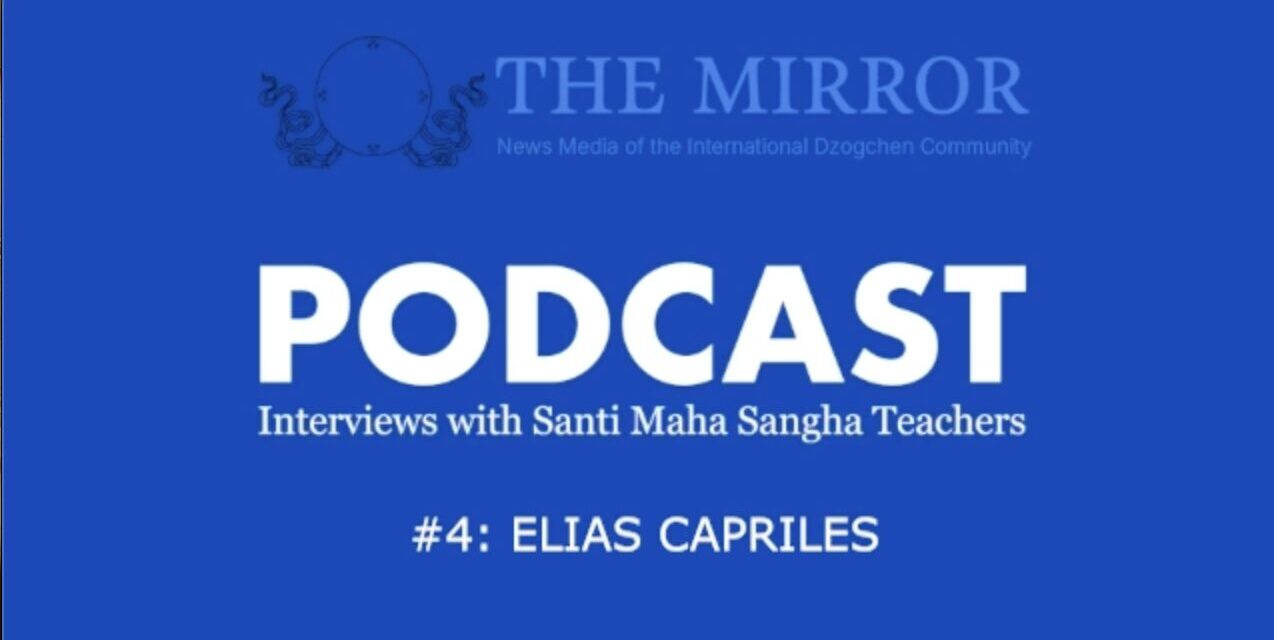 Podcast Interview with Santi Maha Sangha Teacher Elias Capriles