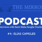 Podcast Interview with Santi Maha Sangha Teacher Elias Capriles