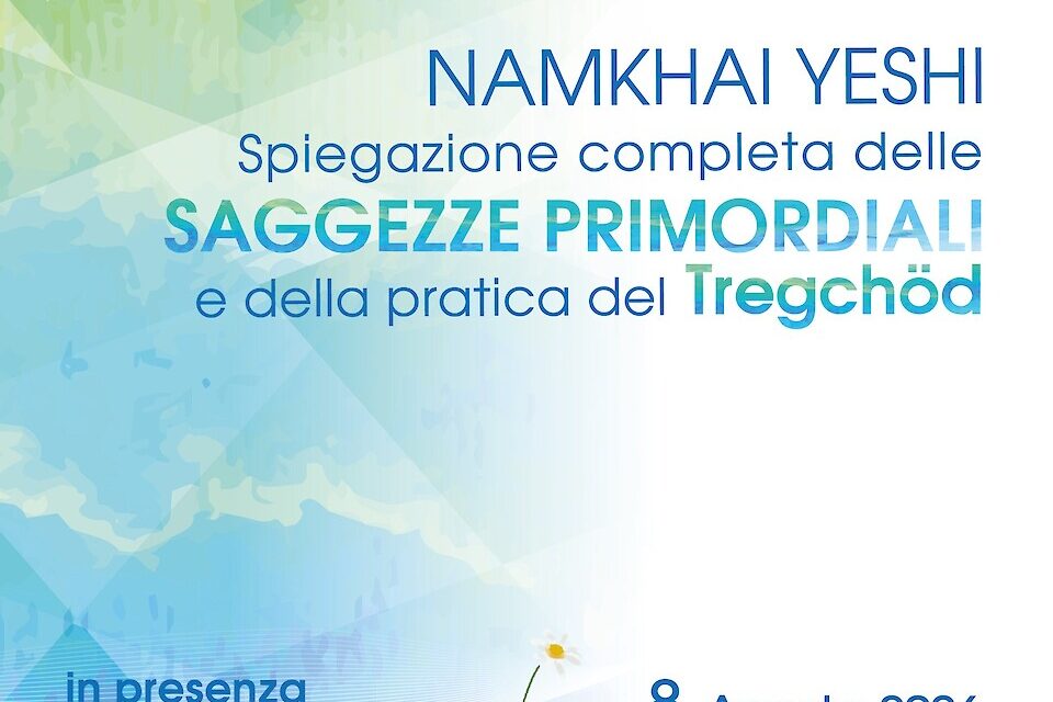 Namkhai Yeshi – Spiegazione completa delle Saggezze Primordiali e della pratica del Trekchö